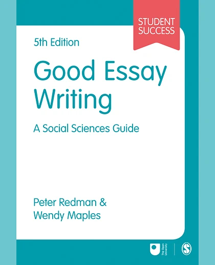 Good Essay Writing: A Social Sciences Guide, 5th Edition