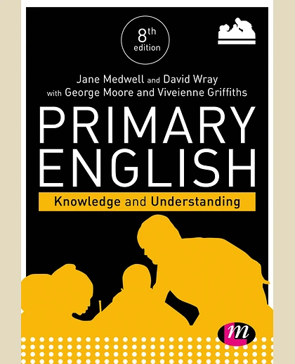 Primary English: Knowledge and Understanding, 8th Edition