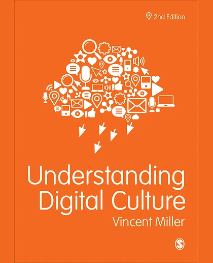 Understanding Digital Culture, 2nd Edition