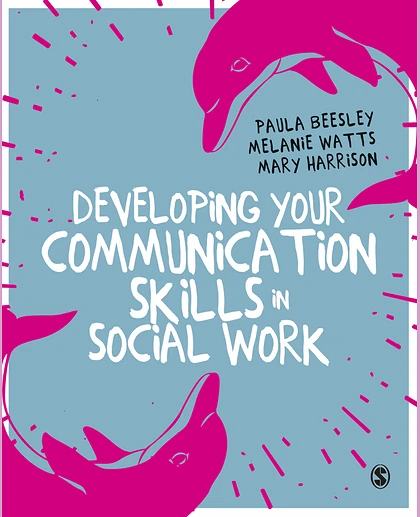 Developing Your Communication Skills in Social Work, 1st Edition