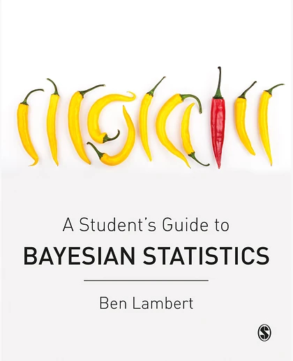 A Student’s Guide to Bayesian Statistics, 1st Edition