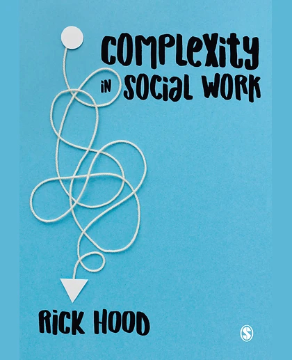 Complexity in Social Work, 1st Edition