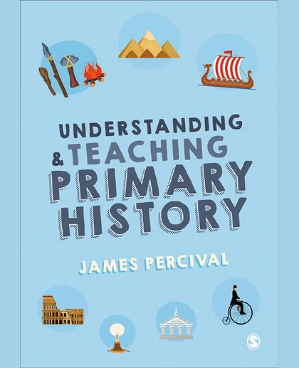 Understanding and Teaching Primary History