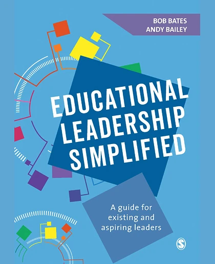 Educational Leadership Simplified: A Guide for Existing and Aspiring Leaders