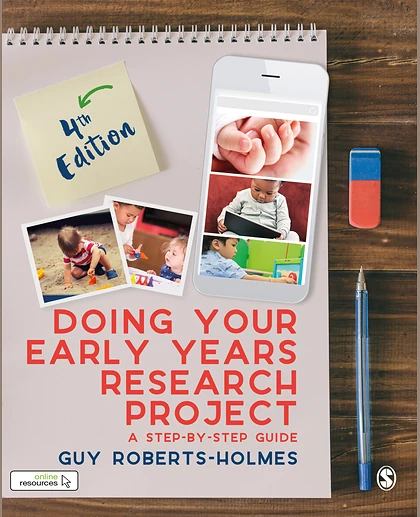 Doing Your Early Years Research Project: A Step-By-Step Guide, 4th Edition