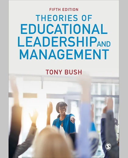 Theories of Educational Leadership and Management, 5th Edition