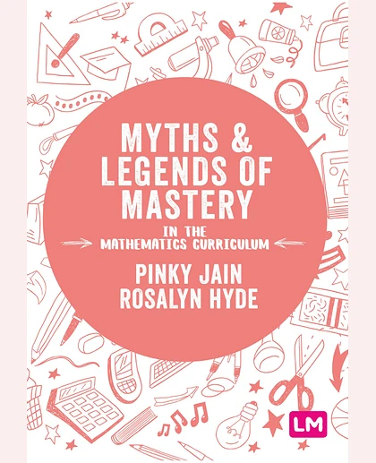 Mastery in the Primary Mathematics Curriculum: Enhancing the Breadth and Depth of Mathematics Learning in Primary Schools