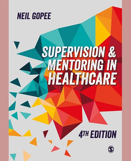 Supervision and Mentoring in Healthcare, 4th Edition