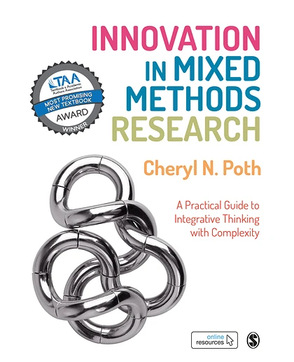 Innovation in Mixed Methods Research: A Practical Guide to Integrative Thinking with Complexity, 1st Edition
