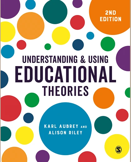 Understanding & Using Educational Theories, 2nd Edition