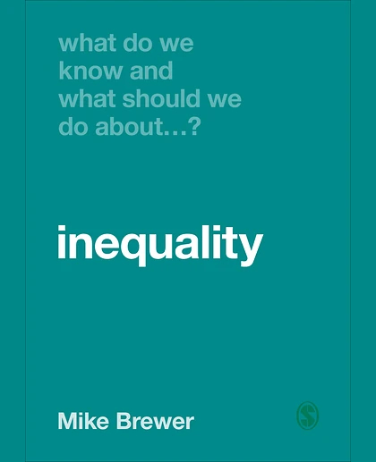 What Do We Know and What Should We Do About Inequality?, 1st Edition