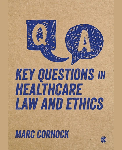 Key Questions in Healthcare Law and Ethics