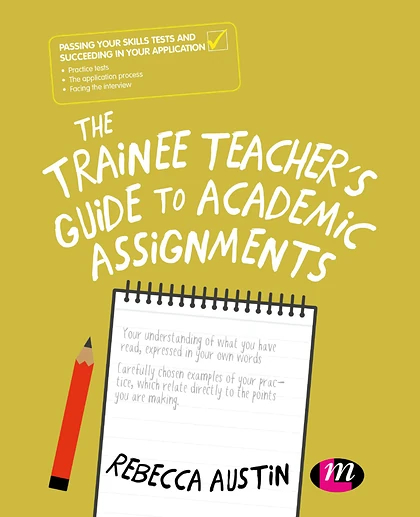 The Trainee Teacher's Guide to Academic Assignments