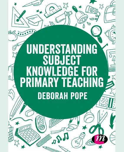 Understanding Subject Knowledge for Primary Teaching, 1st Edition