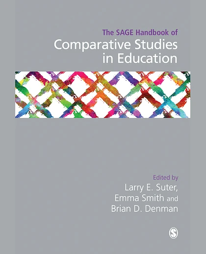 The SAGE Handbook of Comparative Studies in Education, 1st Edition