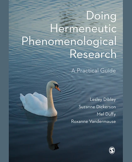 Doing Hermeneutic Phenomenological Research: A Practical Guide, 1st Edition