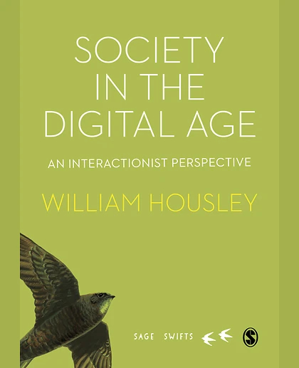 Society in the Digital Age: An Interactionist Perspective, 1st Edition