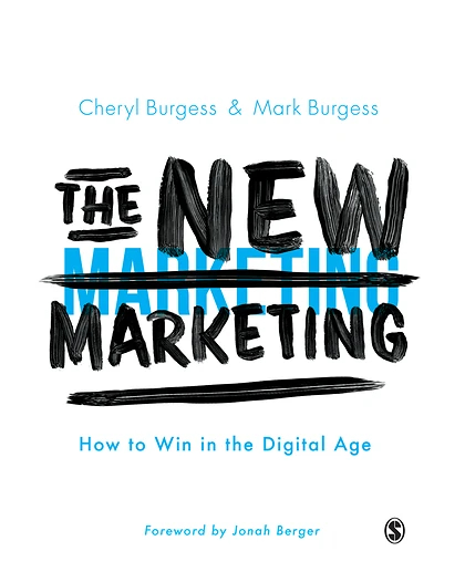The New Marketing: How to Win in the Digital Age, 1st Edition