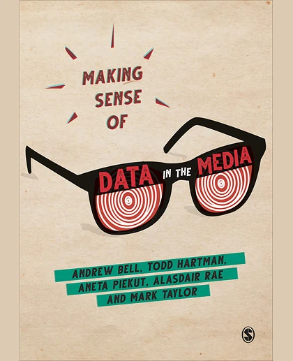 Making Sense of Data in the Media, 1st Edition