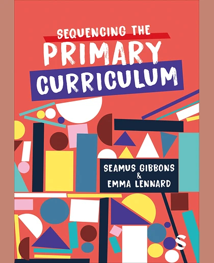 Sequencing the Primary Curriculum