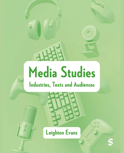 Media Studies: Industries, Texts and Audiences