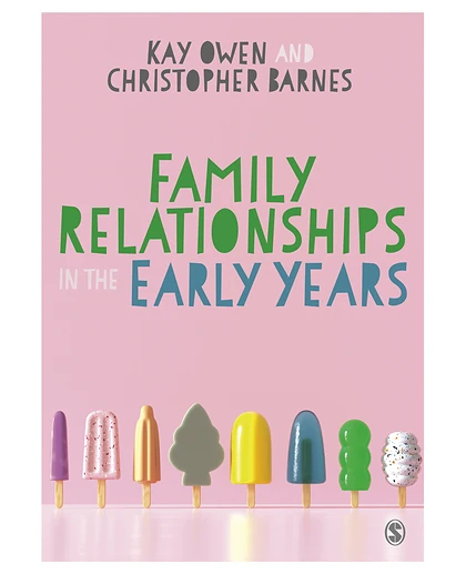Family Relationships in the Early Years, 1st Edition