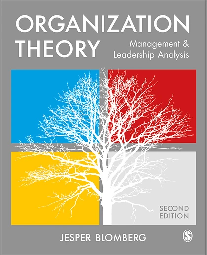 Organization Theory: Management and Leadership Analysis, 2nd Edition