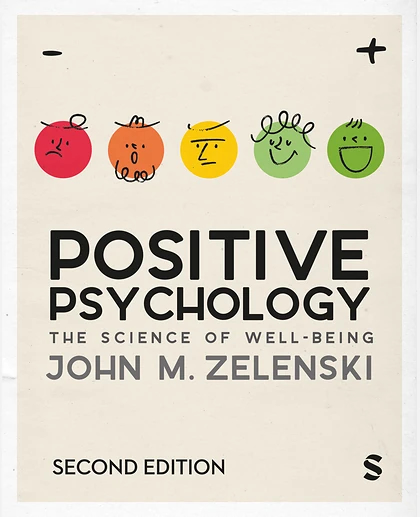 Positive Psychology: The Science of Well-Being, 2nd Edition