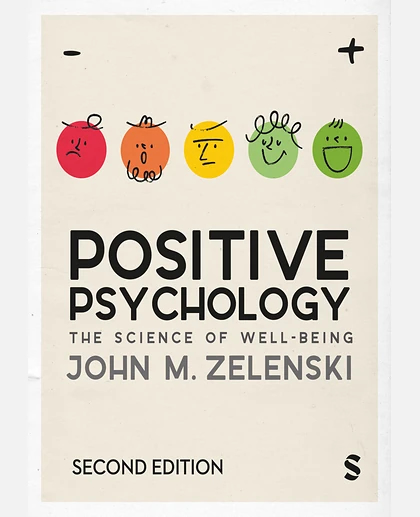 Positive Psychology: The Science of Well-Being