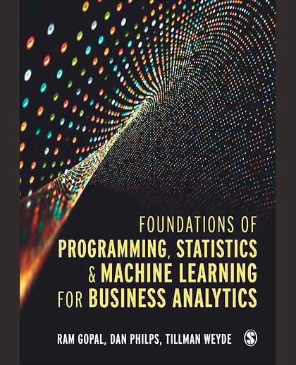 Foundations of Programming, Statistics, and Machine Learning for Business Analytics, 1st Edition