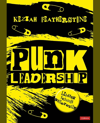 Punk Leadership: Leading Schools Differently