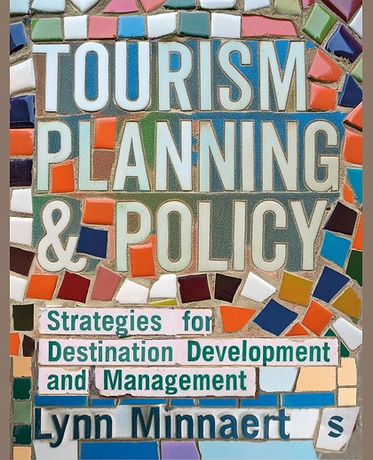 Tourism Planning and Policy: Strategies for Destination Development and Management