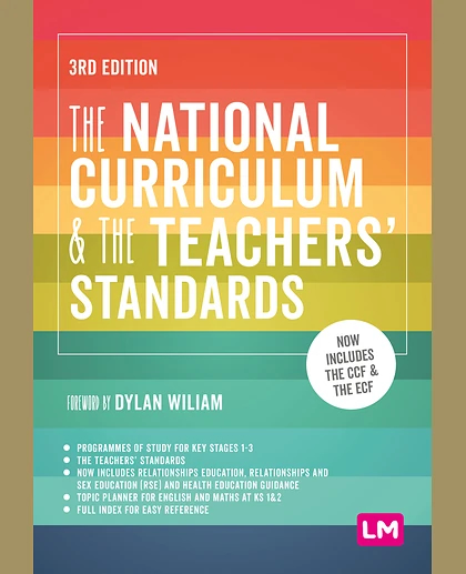 The National Curriculum and the Teachers' Standards, 3rd Edition