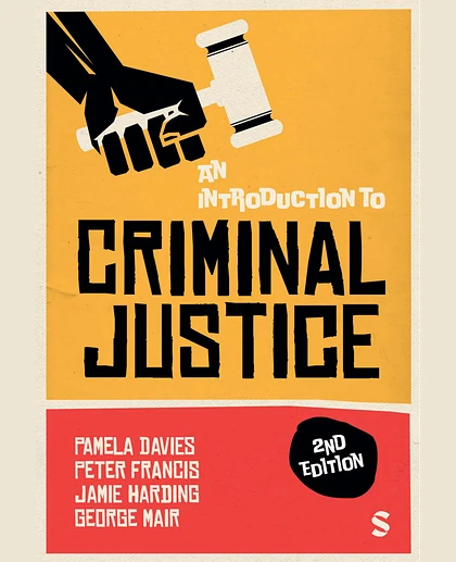 An Introduction to Criminal Justice, 2nd Edition