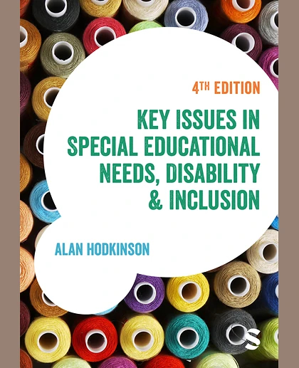 Key Issues in Special Educational Needs, Disability & Inclusion, 4th Edition
