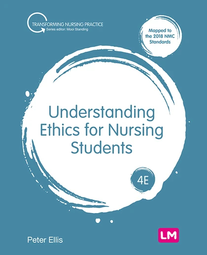 Understanding Ethics for Nursing Students