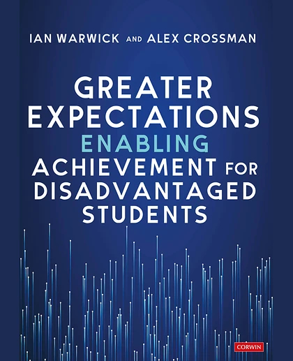 Greater Expectations: Enabling Achievement for Disadvantaged Students