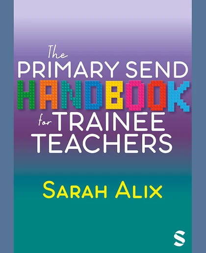 The Primary SEND Handbook for Trainee Teachers