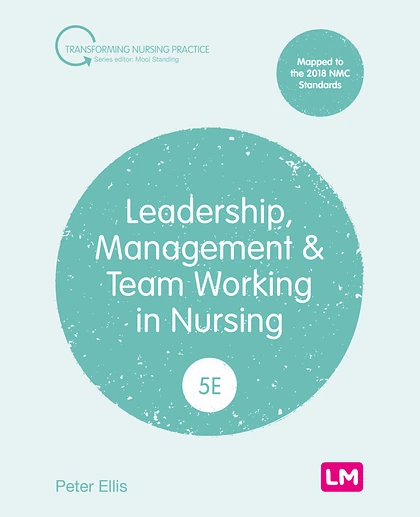 Leadership, Management and Team Working in Nursing