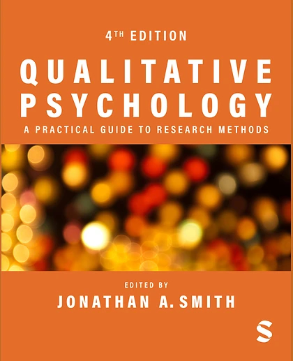 Qualitative Psychology: A Practical Guide to Research Methods, 4th Edition