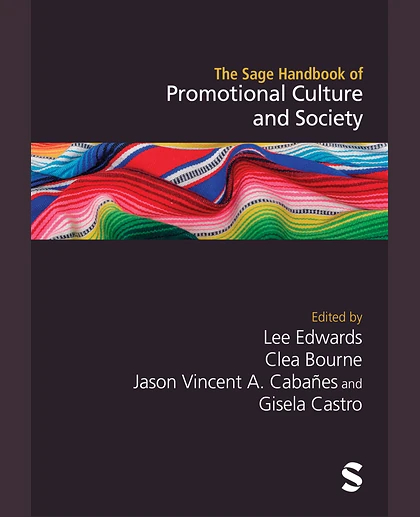 The Sage Handbook of Promotional Culture and Society, 1st Edition