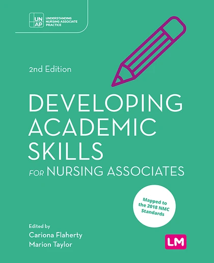 Developing Academic Skills for Nursing Associates, 2nd Edition