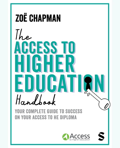 The Access to Higher Education Handbook: Your Complete Guide to Success on Your Access to HE Diploma, 1st Edition