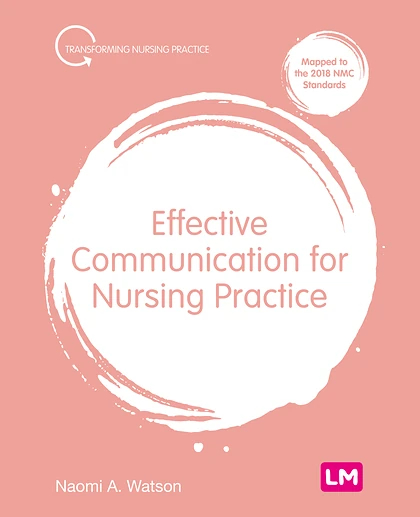 Effective Communication for Nursing Practice, 1st Edition