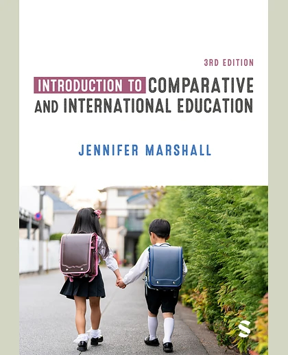 Introduction to Comparative and International Education, 3rd Edition