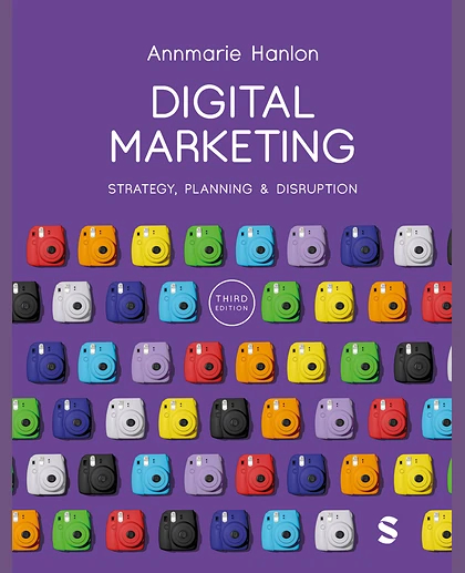 Digital Marketing: Strategy, Planning & Disruption, 3rd Edition