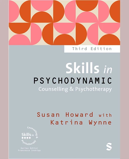 Skills in Psychodynamic Counselling and Psychotherapy