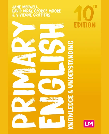 Primary English: Knowledge and Understanding, 10th Edition