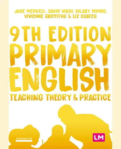 Primary English: Teaching Theory & Practice, 9th Edition