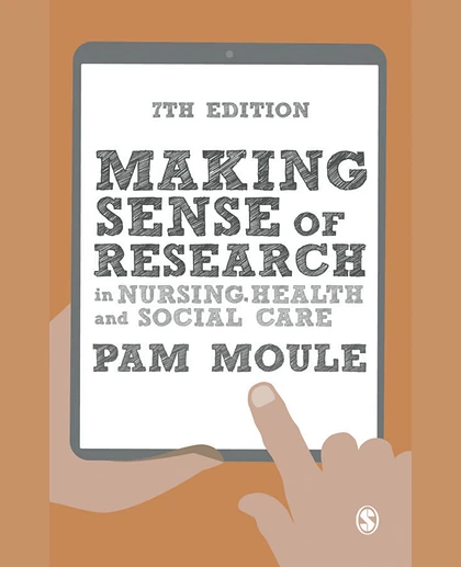 Making Sense of Research in Nursing, Health and Social Care, 7th Edition